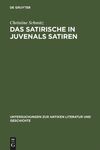 Schmitz C.  Das Satirische in Juvenals Satiren